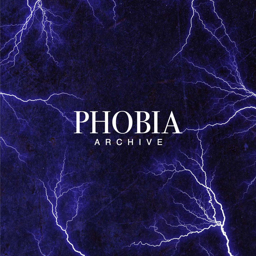 PHOBIA ARCHIVE